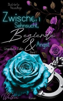 Zwischen Sehnsucht, Begierde & Angst - Ungeahnte Tiefen