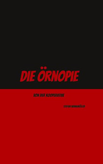 Die Örnopie - von der Kooperative