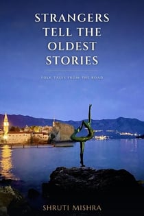 Strangers Tell The Oldest Stories