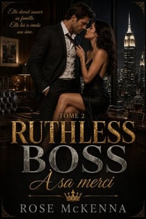 Ruthless Boss : À sa merci - Ruthless Boss, #2