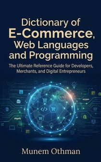 Dictionary of E-Commerce, Web Languages and Programming