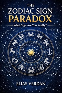 The Zodiac Sign Paradox: What Sign Are You Really?