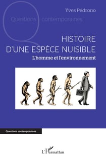 Histoire d'une espèce nuisible - L’homme et l’environnement