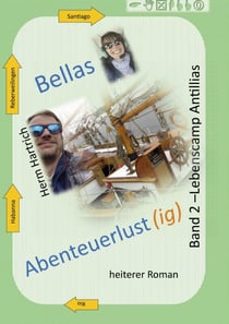 Bellas Abenteuerlustig Band 2 - Lebenscamp Antillias