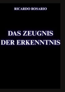 Das Zeugnis der Erkenntnis