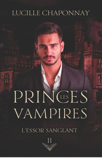 Les Princes Vampires 2 - L'Essor Sanglant