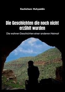 Die Geschichten, die noch nicht erzählt wurden - Die wahren Geschichten einer anderen Heimat