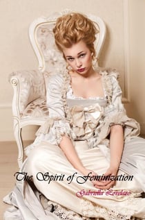 The Spirit of Feminization