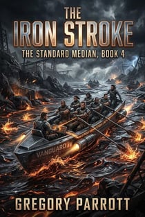 The Iron Stroke - The Standard Median, #4