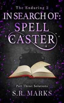 In Search of Spell Caster Part 3: Solutions - The Enduring, #4