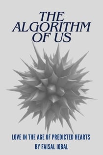 The Algorithm of Us