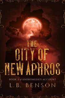 The City of New Aphros - Andromeda's Account, #2