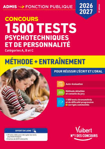 1500 tests psychotechniques et de personnalité - Méthode et entraînement intensif - Concours 2026-2027 - Catégories A, B et C