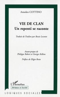 Vie de clan - Un repenti se raconte