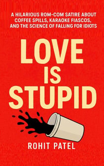 Love is Stupid - The Stupid Series, #3