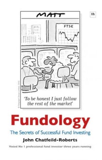 Fundology - The Secrets of Successful Fund Investing
