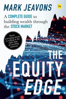 The Equity Edge - A complete guide to building wealth through the stock market