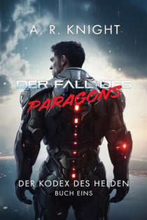 Der Fall des Paragons - Der Kodex des Helden, #1