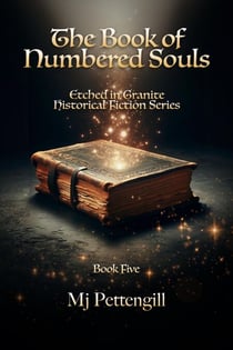 The Book of Numbered Souls - Etched in Granite, #5