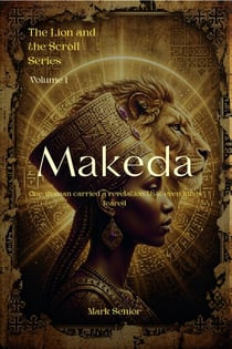 Makeda - The Lion and the Scroll, #1