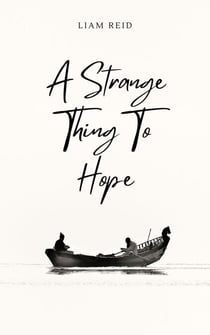 A Strange Thing to Hope