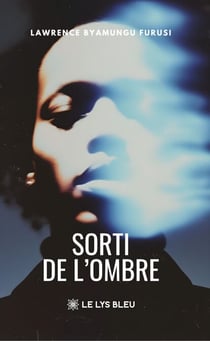 Sorti de l’ombre