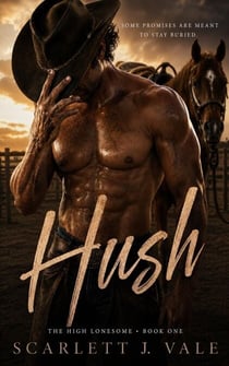 Hush - The High Lonesome, #1