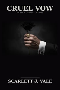 Cruel Vow - The Marchetti Dynasty, #1