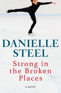 Strong in the Broken Places - A Novel