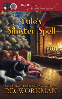 Yule's Sinister Spell - Reg Rawlins Psychic Investigator, #6