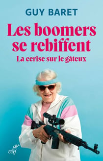 Les boomers se rebiffent - La cerise sur le gâteux