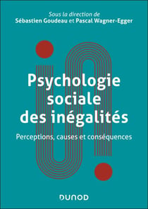 Psychologie sociale des inégalités - Perceptions, causes et conséquences