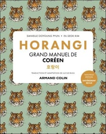 Horangi - Grand manuel de coréen - 2e éd.