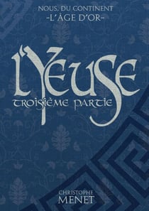 L'Yeuse - Troisième Partie
