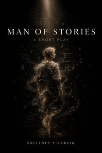 Man of Stories: A Short Play