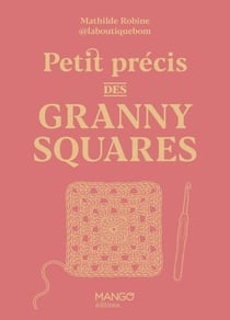 Petit précis des granny squares
