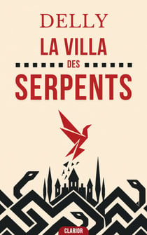 La Villa des Serpents - Roman d’Amour : Une intrigue captivante entre secrets de famille et sombres passions