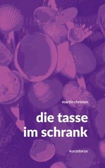 die tasse im schrank - kurzstorys