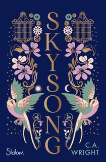 Skysong � Une réécriture du Rossignol et de l'Empereur de Chine - réécriture de contes de fées �� fairytale retelling� fantasy sombre