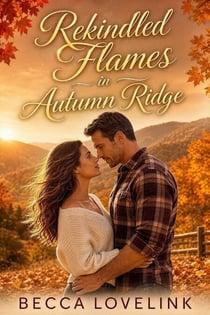 Rekindled Flames in Autumn Ridge