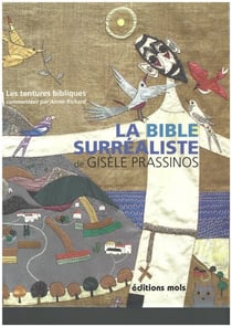La Bible surréaliste de Gisèle Prassinos - Les tentures bibliques commentées par l'auteur