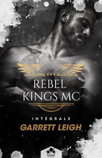 Rebel Kings MC - L'Intégrale