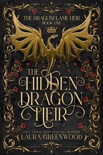 The Hidden Dragon Heir - The Dragonflame Heir, #1