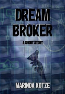 Dream Broker - A Short Story