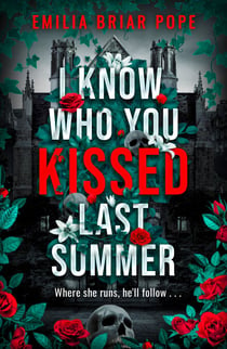 I Know Who You Kissed Last Summer