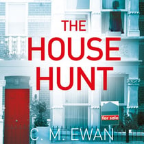 The House Hunt - The heart-pounding thriller that will keep you turning the pages from the acclaimed author of The Interview