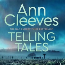Telling Tales - The Second Unforgettable Crime Novel in the Vera Stanhope Series