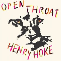 Open Throat - 'An instant classic' - The Guardian