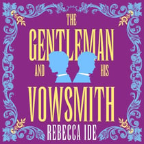 The Gentleman and His Vowsmith - An addictive queer Regency fantasy full of magic and hot romance