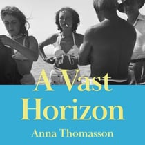 A Vast Horizon - Artists and Lovers, Freedom and War